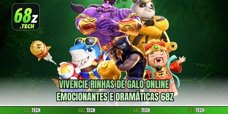 Vivencie rinhas de galo online emocionantes e dramáticas 68Z
