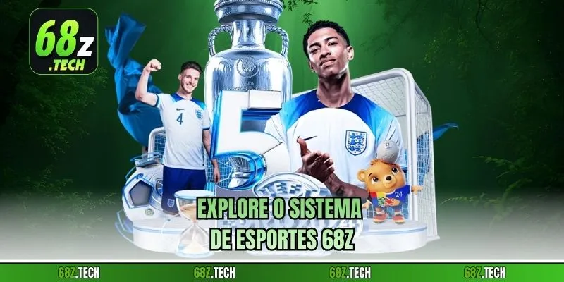 Explore o sistema de esportes 68z