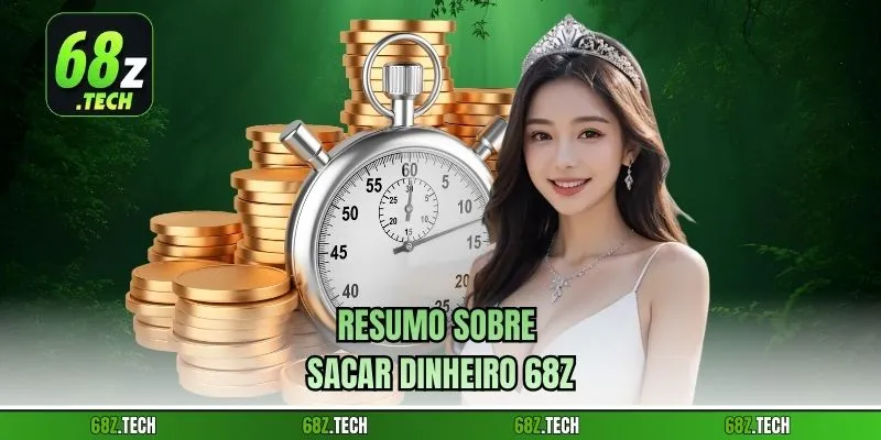 Resumo sobre sacar dinheiro 68z